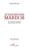 Je vais mourir mardi 18: Le suicide assisté au paradis helvète