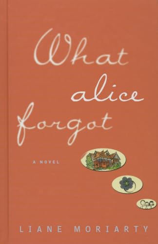 What Alice Forgot (Thorndike Press Large Print Core)