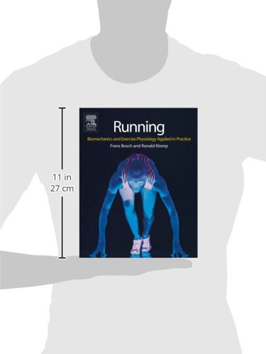 Running: Biomechanics and Exercise Physiology in Practice
