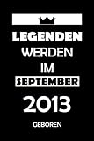  Echte Legenden werden im September 2013 geboren: Notizbuch / Tagebuch, 8. Geburtstagsgeschenk für Männer und Frauen, Geschenke zum 8. ... im September 2013, 120 Seiten,6x9 Zoll