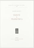  Dante E Francesca (Saggi Di Lettere Italiane, 53)