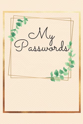 My Passwords: Notebook for your passwords safekeeping