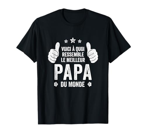 Parfait meilleur père du monde pour la fête des pères T-Shirt
