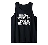 Nobody Works Like Findus In This House Apparel