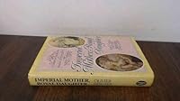 Imperial Mother, Royal Daughter: Correspondence Between Marie Antoinette and Maria Theresa 0880640642 Book Cover