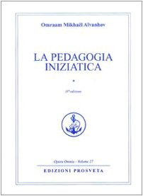 La pedagogia iniziatica (Vol. 27)