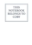  This Notebook Belongs to Coby