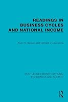 Readings in Business Cycles and National Income (Modern Revivals in Economics) 1041155298 Book Cover