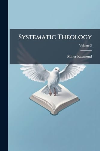 Systematic Theology, Volume 3 view 2