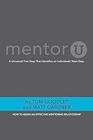 Mentoru: How to Begin an Effective Mentoring Relationship 1532840896 Book Cover