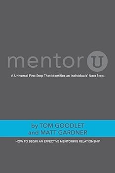 Paperback MentorU: How To Begin an Effective Mentoring Relationship Book