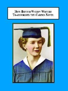 How British Women Writers Transformed the Campus Novel: Virginia Woolf, Dorothy L. Sayers, Margaret Drabble, Anita Brookner, Jeanette Winterson book cover