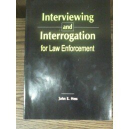 Interviewing and Interrogation for Law Enforcement: -