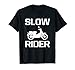 Slow Rider Mokick Scooter 2 roues 2 temps T-Shirt