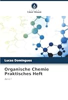 Organische Chemie Praktisches Heft (German Edition) 620891163X Book Cover
