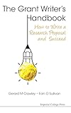 The Grant Writer's Handbook: How to Write a Research Proposal and Succeed