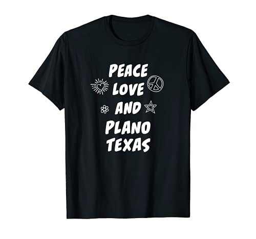 Peace Love Plano Texas TX Residente Planoite Local Ciudad natal Camiseta