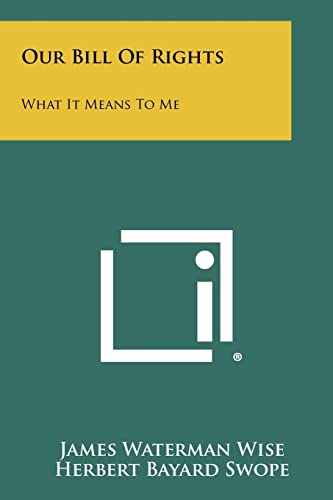 Our Bill Of Rights: What It Means To Me