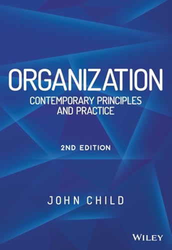 Organization: Contemporary Principles and Practice