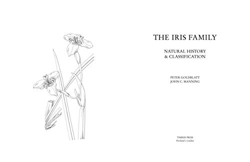 The Iris Family: Natural History and Classification