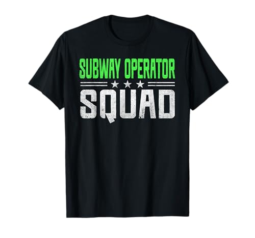 Funny Profession Quote Subway Operator T-Shirt