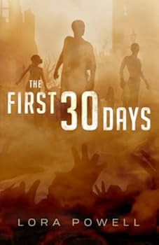 Paperback The First 30 Days: A Zombie Apocalypse Novel Book