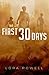 The First 30 Days: A Zombie Apocalypse Novel