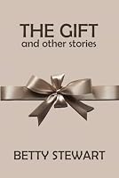 The Gift and Other Stories 1988843898 Book Cover