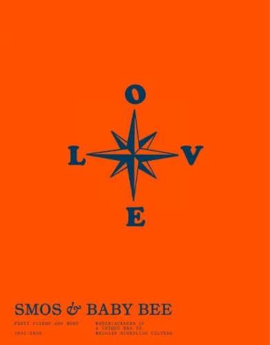 Livre Smos & Baby Bee Party Flyers: archives culture clubbing belge 1993-2010