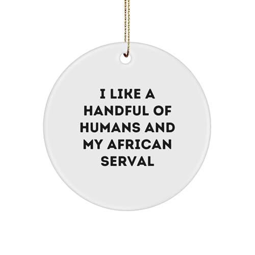 Funny African Serval Cat Circle Ornament, Gifts from Friends for African Serval Cat Lovers, Christmas Unique Gifts