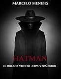  Hatman: El horror viste de capa y sombrero