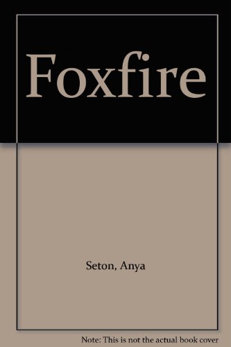 Foxfire B009GMZ0Y4 Book Cover