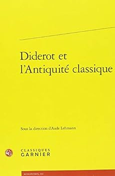 Paperback Diderot Et l'Antiquite Classique [French] Book