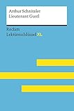 Lieutenant Gustl von Arthur Schnitzler: Lektüreschlüssel mit Inhaltsangabe, Interpretation, Prüfungsaufgaben mit Lösungen, Lernglossar. (Reclam Lektüreschlüssel XL) - Arthur Schnitzler, Mario Leis 