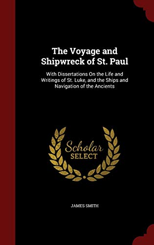 The Voyage and Shipwreck of St. Paul: With Diss... 1298493846 Book Cover