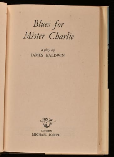 BLUES FOR MR CHARLIE. A Play. B00193MRYY Book Cover