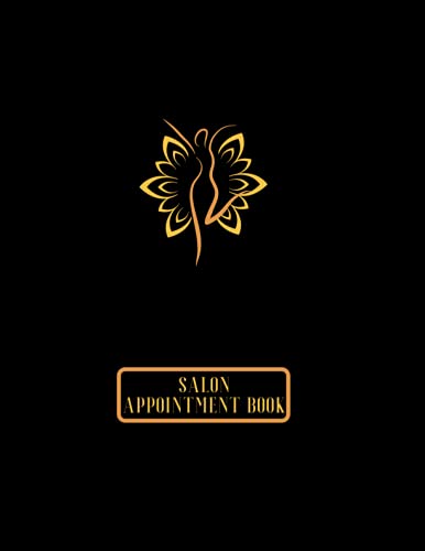 Salon Appointment Book: Planner for Salons, Hair Stylists, Estheticians, Nail Technicians, Makeup Artists and Other Business!