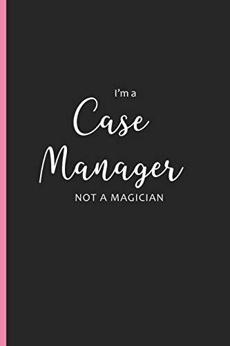I'm a Case Manager Not a Magician: Blank Lined Writing Journals, Nurse Gifts image 3