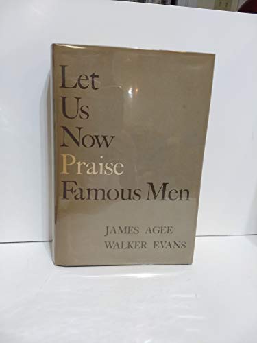 Let Us Now Praise Famous Men Three Tenant Families B003ZL6T7O Book Cover
