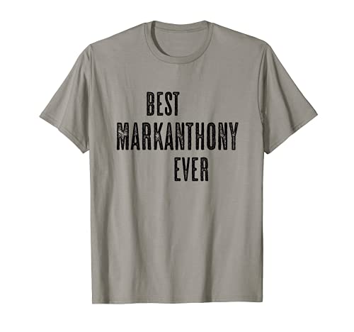 Photo de BEST MARKANTHONY EVER | drôle - pour hommes femmes enfants - T-Shirt