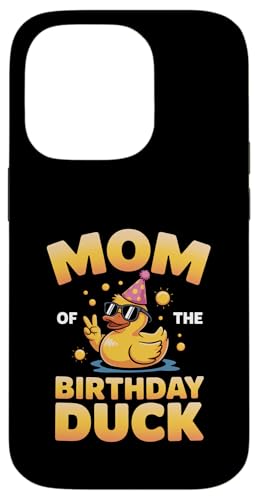 Mom of the Birthday Duck | ȃAq̃p[eB[}U[B X}zP[X iPhone 14 Pro p