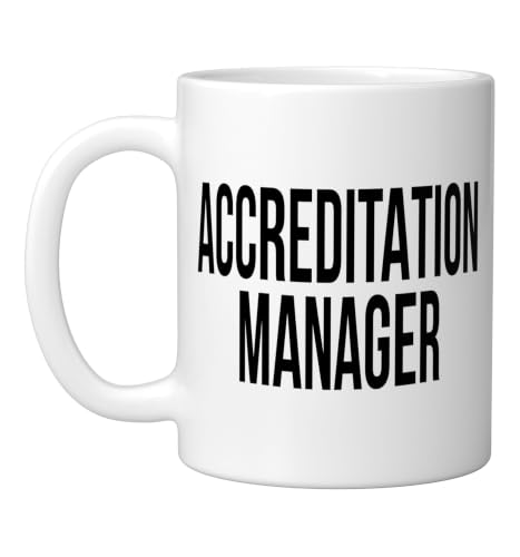 Accreditation Manager Appreciation Day For Work Week Ceramic Mug, White