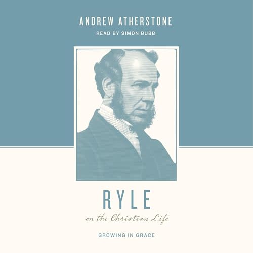 Ryle on the Christian Life cover art