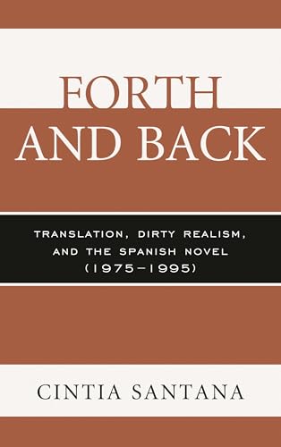 Forth and Back: Translation, Dirty Realism, and the Spanish Novel (1975-1995)