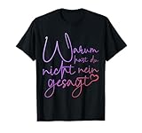 Warum hast du nicht nein gesagt