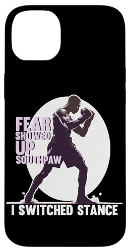 FEAR SHOWED UP SOUTHPAW I SWITCHED STANCE X}zP[X iPhone 14 Plus p