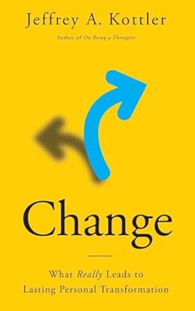 Change: What Really Leads to Lasting Personal Transformation book cover