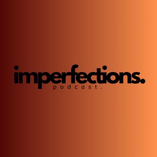 Imperfections With Esther Maga cover art
