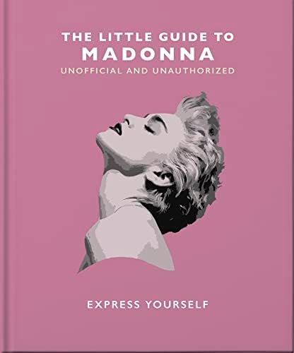 The Little Book of Madonna: Express Yourself: 19