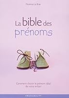 La bible des prénoms 2501036654 Book Cover